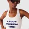 About Fucking Time Tank Top About Fucking Time Tank Top